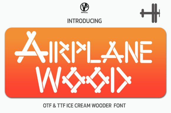 Airplane Wood: A Warm, Playful Display Typeface for Thoughtful Design