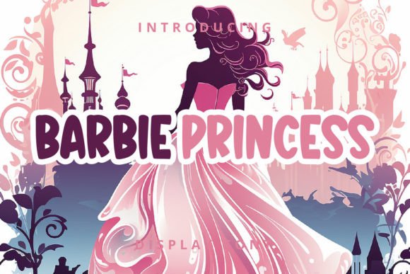 Barbie Princess: A Playful Display Font That Elevates Small Business Branding