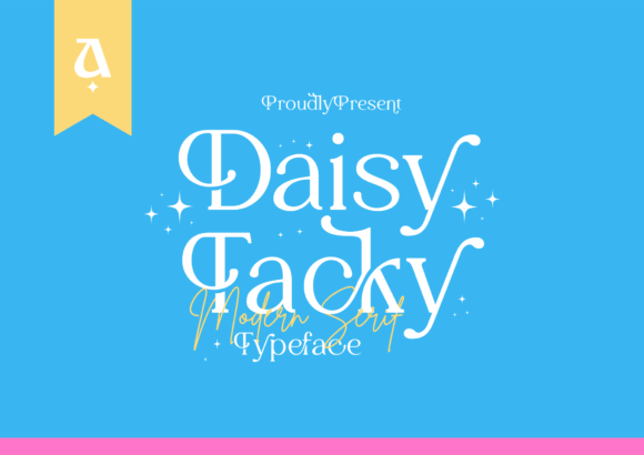 Daisy Tacky: A Classy Display Serif for Handmade Brands